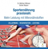 Sporternhrung praxisnah: Mehr Leistung mit Mikronhrstoffen