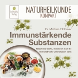 Immunstrkende Substanzen: Natrliche Stoffe, mit denen man die Immunabwehr untersttzen kann