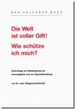 Die Welt ist voller Gift! Wie schtze ich mich?