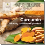 Curcumin - Wirkung und Bioverfügbarkeit