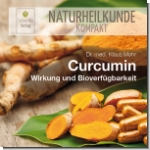 Curcumin - Wirkung und Bioverfgbarkeit